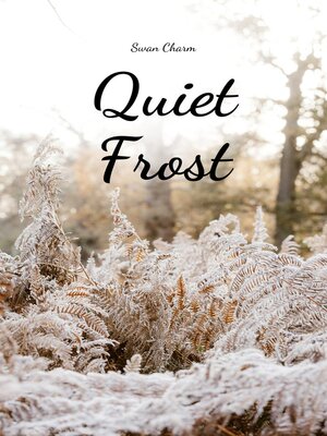 cover image of Quiet Frost